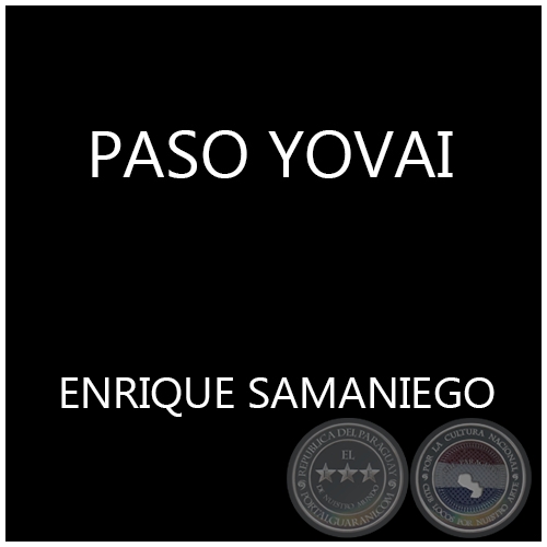 PASO YOVAI - ENRIQUE SAMANIEGO